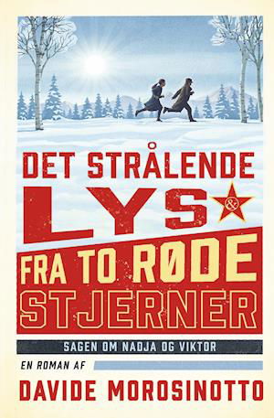 Cover for Davide Morosinotto · Det strålende lys fra to røde stjerner (Innbunden bok) [1. utgave] (2022)