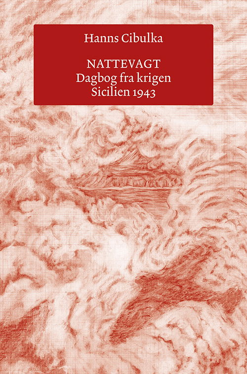 Cover for Hanns Cibulka · Nattevagt (Sewn Spine Book) [1º edição] (2024)