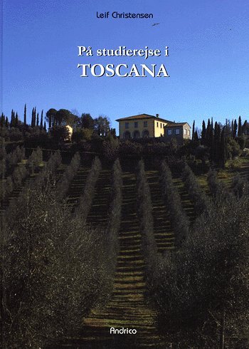 Cover for Leif Christensen · På studierejse i Toscana (Bound Book) [1st edition] [Indbundet] (2005)