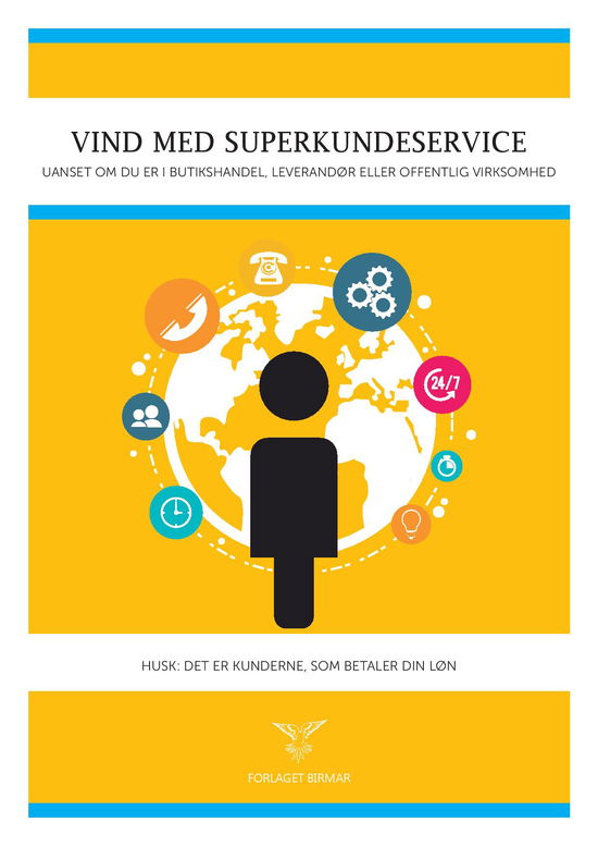 Vind med superkundeservice - Jørn Lauesen - Bøger - Birmar - 9788793467057 - 7. oktober 2017