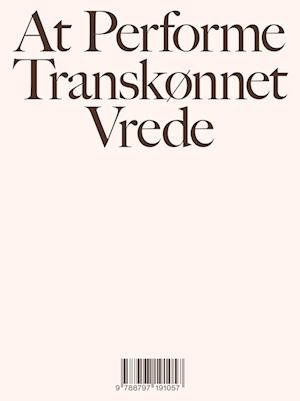 Cover for Gry Stokkendahl Dalgas · At performe transkønnet vrede (Pocketbok) [1:a utgåva] (2022)