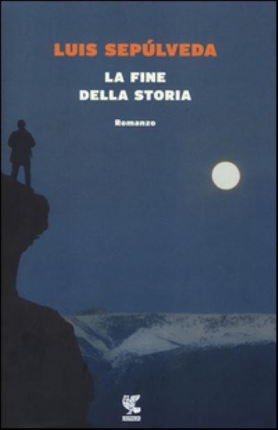 Cover for Luis Sepulveda · La fine della storia (MERCH) (2016)