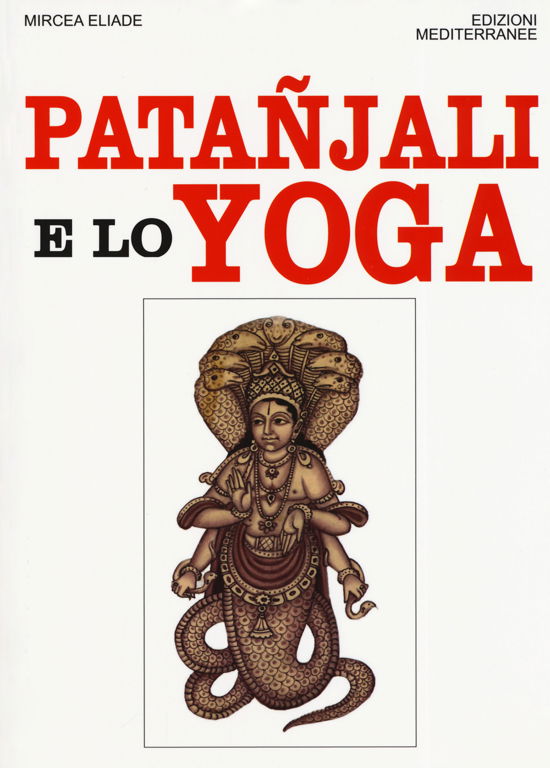 Cover for Mircea Eliade · Patanjali E Lo Yoga (Book)