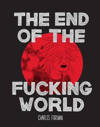 Cover for Charles Forsman · The End Of The Fucking World (Bok)