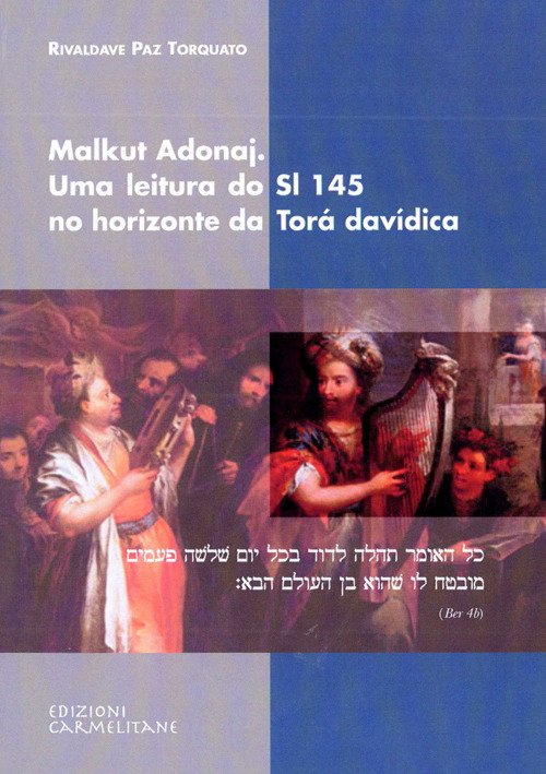 Cover for Rivadalve Paz Torquato · Malkunat Adonaj: Uma Leitura Do Sl 145 No Horizonte Da Tora Davidica (Sacra Pagina) (Portuguese Edition) (Taschenbuch) [Portuguese edition] (2009)
