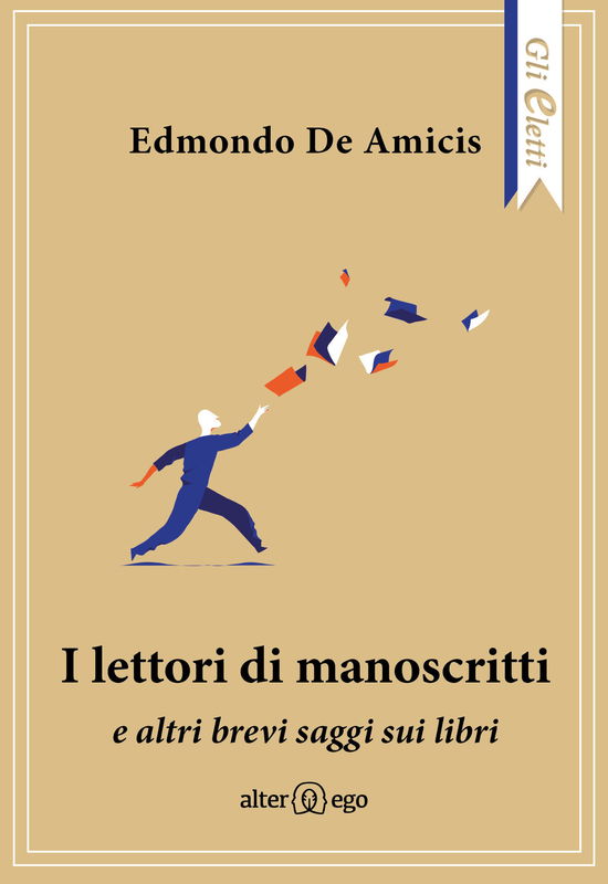 Cover for Edmondo De Amicis · I Lettori Di Manoscritti E Altri Brevi Saggi Sui Libri (Book)