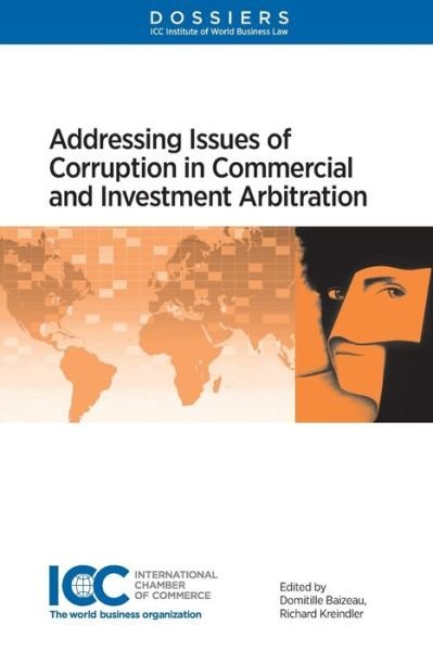 Domitille Baizeau · Addressing Issues of Corruption In Commercial and Investment Arbitration (Paperback Book) (2015)