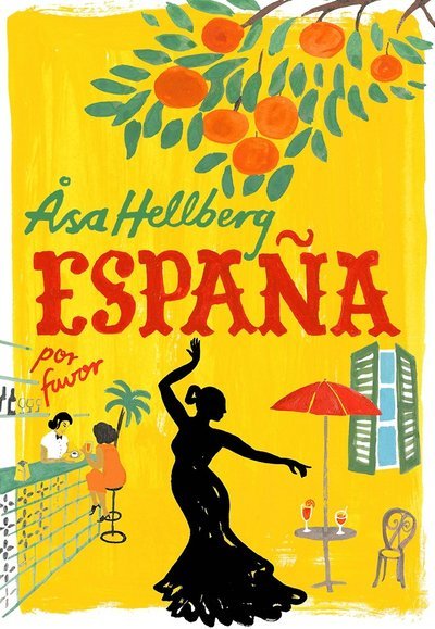 Cover for Åsa Hellberg · España por favor (Bound Book) (2024)