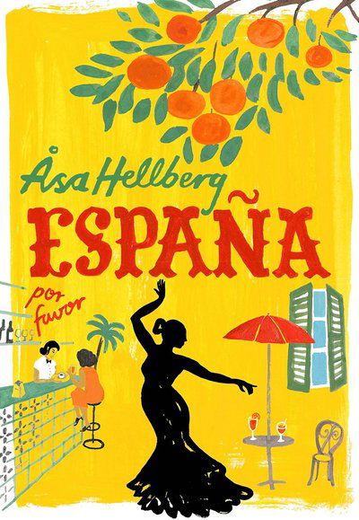 Cover for Åsa Hellberg · España por favor (Indbundet Bog) (2024)