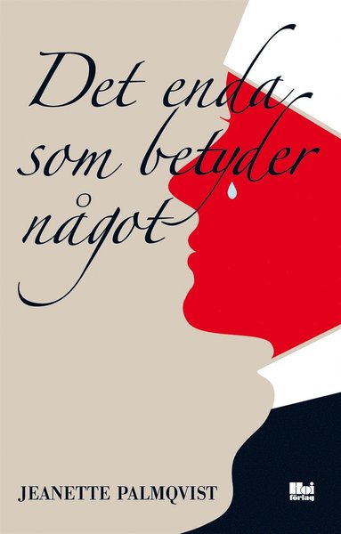 Cover for Jeanette Palmqvist · Det enda som betyder något (ePUB) (2016)