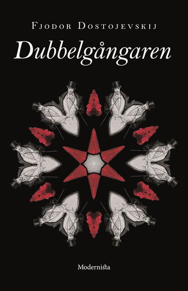 Cover for Fjodor Dostojevskij · Modernista klassiker: Dubbelgångaren (Inbunden Bok) (2018)