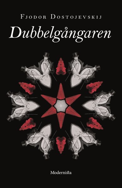 Cover for Fjodor Dostojevskij · Modernista klassiker: Dubbelgångaren (Gebundesens Buch) (2018)