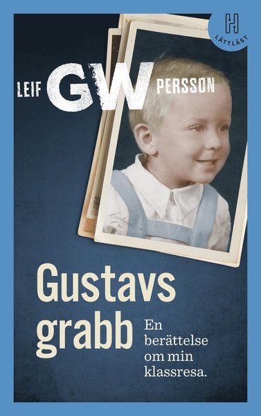 Gustavs grabb (lättläst) - Leif G. W. Persson - Böcker - Bokförlaget Hedvig - 9789179710057 - 12 augusti 2020