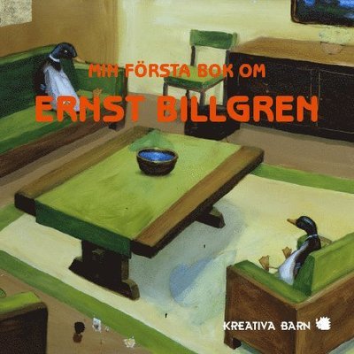Cover for Caroline Karlström · Kreativa Barn: Min första bok om Ernst Billgren (Board book) (2012)