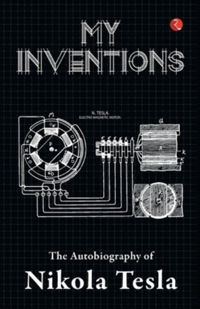 Cover for Nikola Tesla · My Inventions: the Autobiography of Nikola Tesla (Paperback Book) (2023)