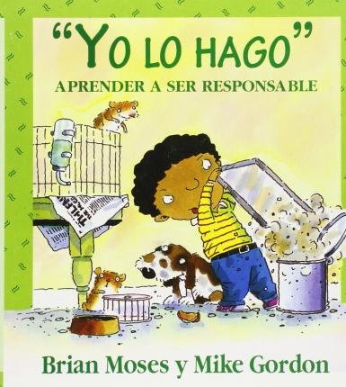 Cover for Mike Gordon · Yo Lo Hago/ I'll Do It: Aprender a Ser Responsable (Coleccion Valores) (Spanish Edition) (Taschenbuch) [Spanish edition] (1998)