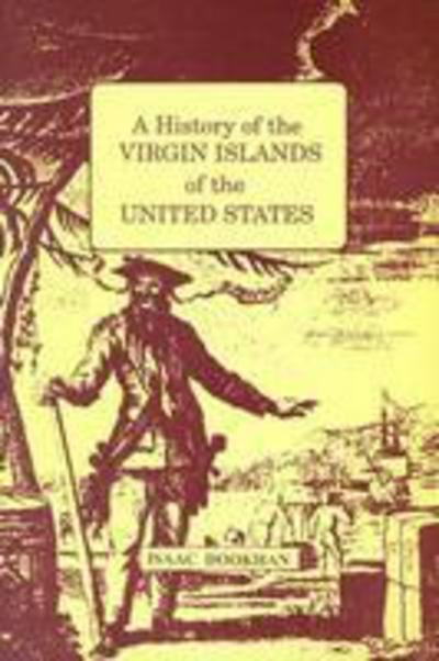 Cover for Isaac Dookhan · A History of the Virgin Islands of the United States (Book) (2000)