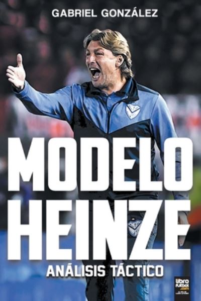 Cover for Gabriel Gonzalez · Modelo Heinze (Pocketbok) (2020)