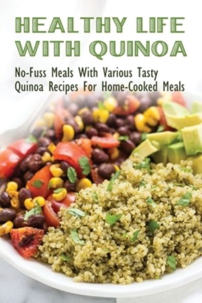 Cover for Lanie Schwartzwalde · Healthy Life With Quinoa (Paperback Book) (2021)