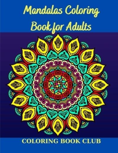 Cover for Coloring Book Club · Mandalas Coloring Book for Adults (Pocketbok) (2020)