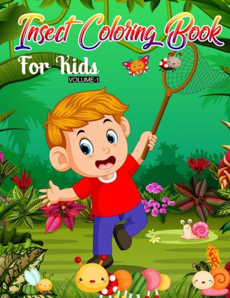 Insect Coloring Book For Kids (Volume-1) - Rainbow Publishing - Livros - Independently Published - 9798600735057 - 18 de janeiro de 2020