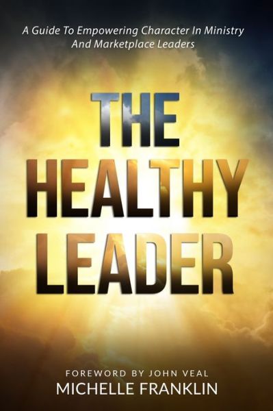 Cover for Michelle Franklin · The Healthy Leader (Taschenbuch) (2020)