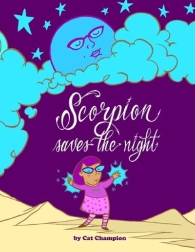 Cover for Cat Champion · Scorpion Saves The Night (Pocketbok) (2020)