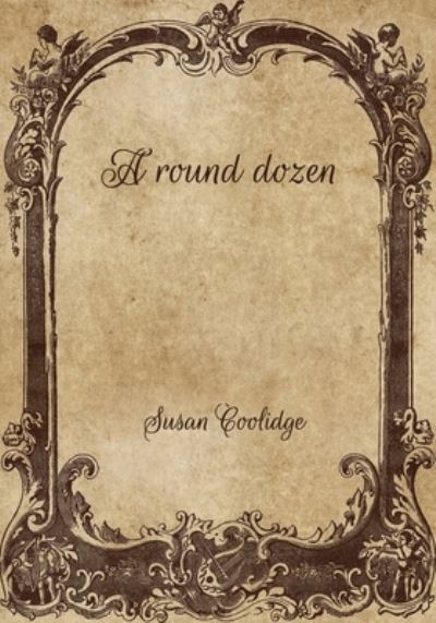 Cover for Susan Coolidge · A round dozen (Paperback Book) (2021)