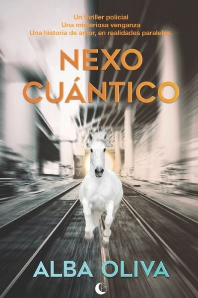 Cover for Alba Oliva · Nexo Cuantico (Pocketbok) (2021)