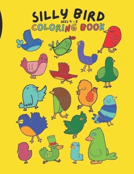 Cover for Funny Bird Publications · Silly Bird Coloring Book (Paperback Book) (2021)