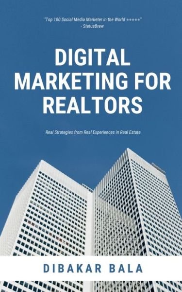 Cover for Dibakar Bala · Digital Marketing for Realtors (Pocketbok) (2022)