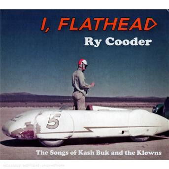 Cover for Ry Cooder · I, Flathead (CD) (2012)