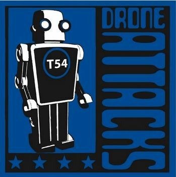 Cover for T54 · Drone Attacks (LP) [Remastered edition] (2022)