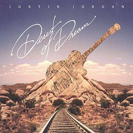 Cover for Justin Jordan · Desert of Dreams (CD) (2001)