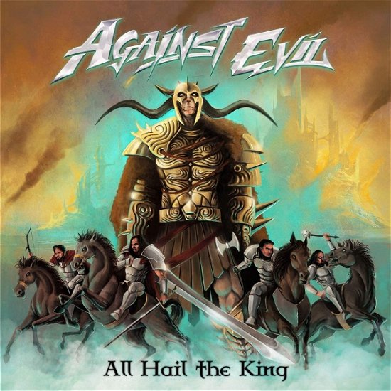 Cover for Against Evil · All Hail To The King (CD) (2021)