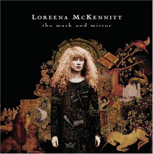 Mask & Mirror - Loreena Mckennitt - Music - Verve - 0774213991058 - November 14, 2006