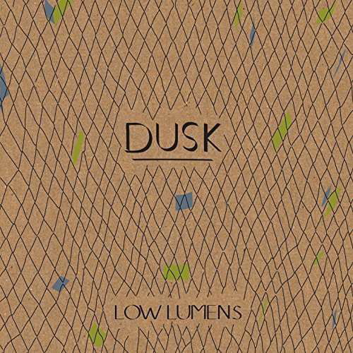Dawn / Dusk - Low Lumens - Musiikki - BURNT TOAST VINYL - 0798154874058 - perjantai 27. marraskuuta 2015