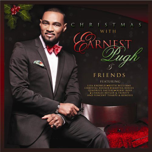 Christmas with Earnest Pughs & Friends - Earnest Pugh - Muzyka - EPM MUSIC GROUP - 0850051004058 - 16 października 2012