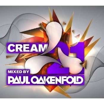 Oakenfold Cream 21 - Paul Oakenfold - Musikk - NEW STATE - 0885012018058 - 14. oktober 2013