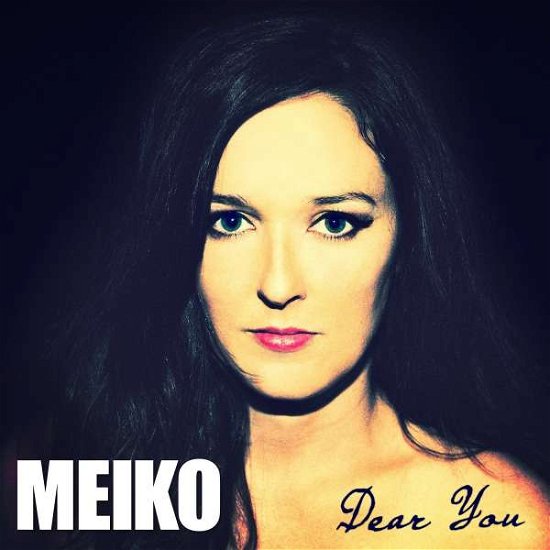 Dear You - Meiko - Muziek - POP - 0888072345058 - 27 oktober 2014