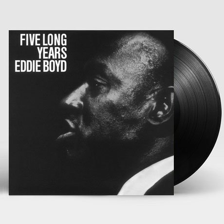 Five Long Years - Eddie Boyd - Musiikki - TIGER BAY - 0889397106058 - perjantai 17. marraskuuta 2017