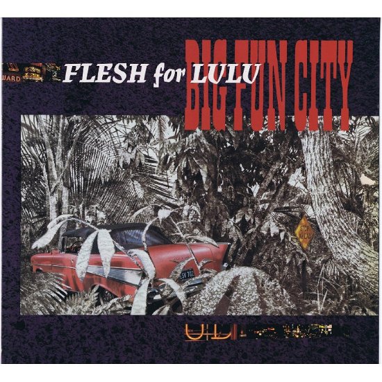 Cover for Flesh For Lulu · Big Fun City (LP) (2023)