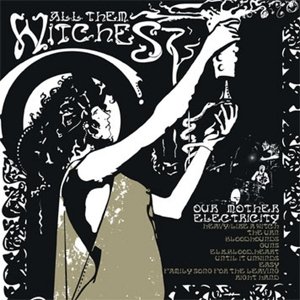 Cover for All Them Witches · Our Mother Electricity (CD) (2012)