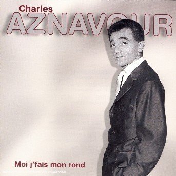 Cover for Charles Aznavour · Moi Je Frais Mon Rond 3 (CD) (2020)