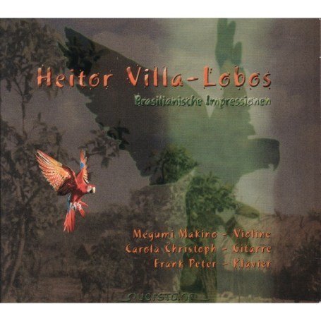 Cover for Villa-lobos / Makino / Peter · Brazilian Impressions (CD) (2006)