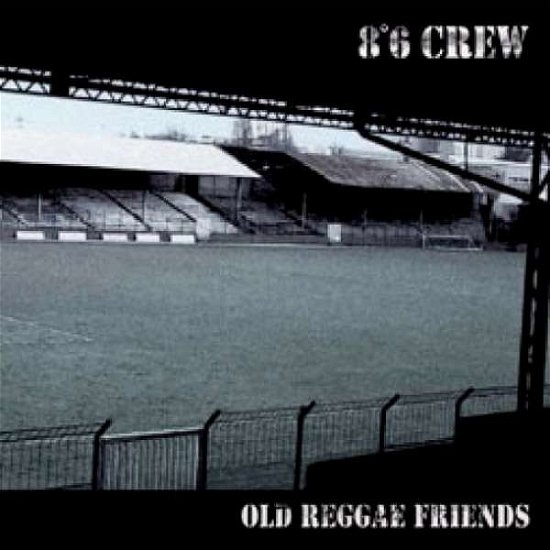 Cover for Eight Degrees Six Crew · Old Reggae Friends (CD) (2018)