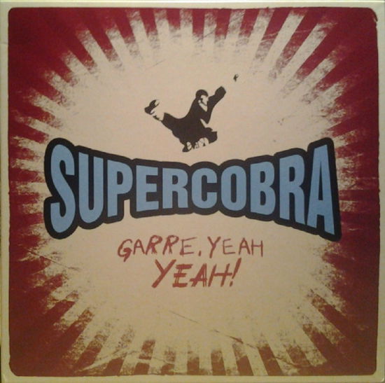 Garre Yeah Yeah - Supercobra - Music - KAMIKAZE - 4038089001058 - April 4, 2013