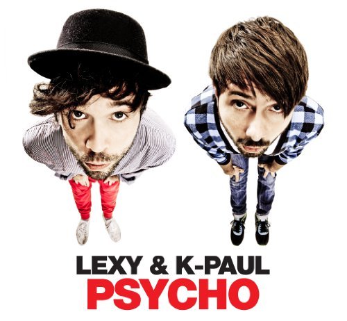 Psycho - Lexy &k-paul - Musique - KONTOR - 4250117614058 - 13 mai 2011