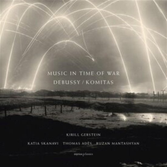 Cover for Music in Time of War - Debussy / Komitas · Kirill Gerstein / Thomas Ades / Katia Skanavi / Ruzan Mantashyan (+Book) (CD) (2024)