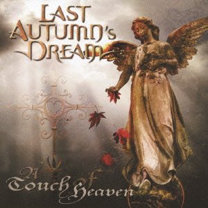 Cover for Last Autumn's Dream · Touch of Heaven (CD) [Bonus Tracks edition] (2009)